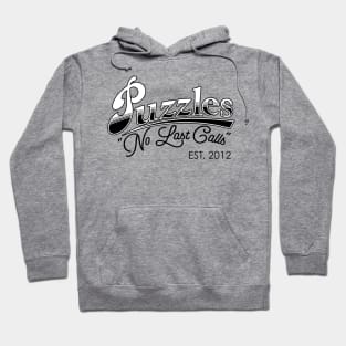 Puzzles Bar - No Last Calls Hoodie